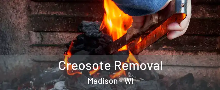  Creosote Removal Madison - WI