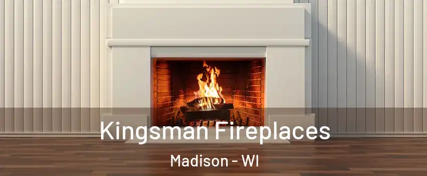  Kingsman Fireplaces Madison - WI