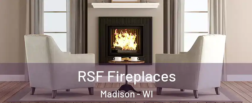  RSF Fireplaces Madison - WI