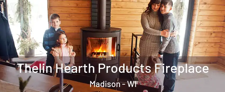  Thelin Hearth Products Fireplace Madison - WI